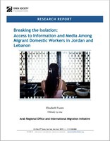 Breaking the Isolation: Access to Information and Media Among Migrant Domestic Workers in Jordan and Lebanon