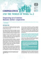 COOPERATIVES AND THE WORLD OF WORK No. 2 - Cooperating out of isolation:  Domestic workers' cooperative