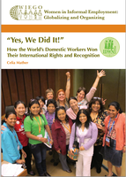 "Yes, We Did It!" How the Worlds Domestic Workers Won Their International Rights and Recognition