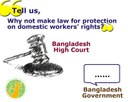 Bangladesh: High Court asks govt why not make law for protection on rights of domestic workers