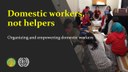 Indonesia: Workers, not helpers - Organizing and empowering domestic workers
