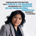 México: Haciendo visible lo invisible - Marcelina Bautista
