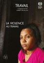Magazine Travail: La violence au travail